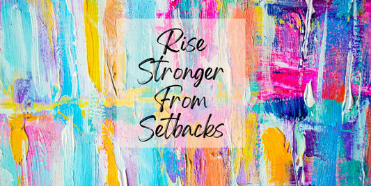 Rise Stronger From Setbacks - Kirsten Katz